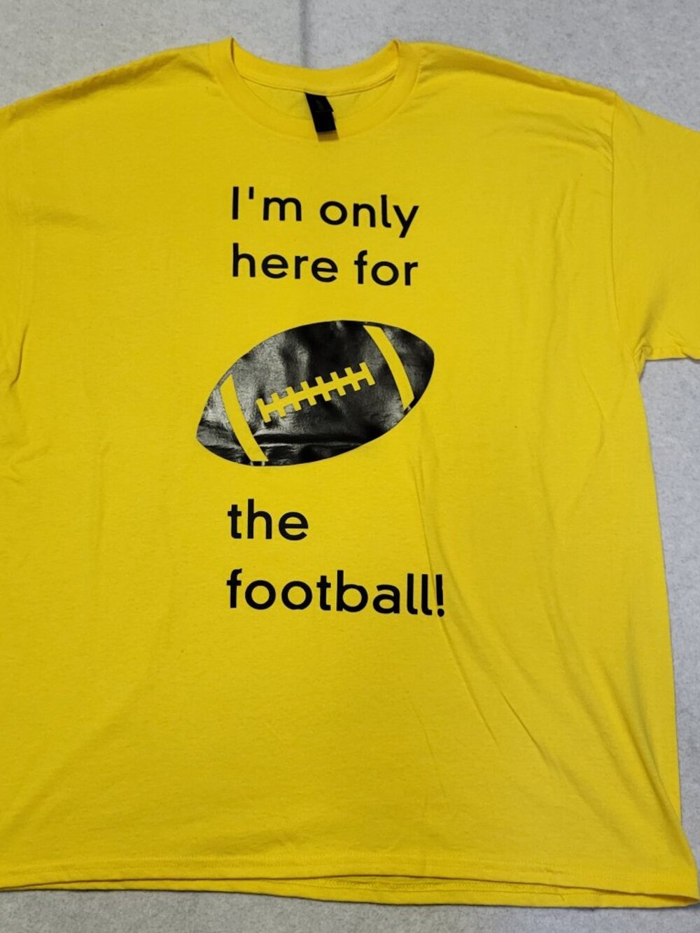 Gildan Custom Made XL Yellow Graphic T-Shirt - I'm only here for the football!